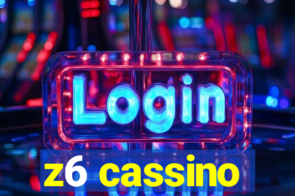 z6 cassino